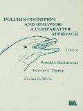 Dolphin Cognition and Behavior: A Comparative Approach
