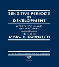 Sensitive Periods in Development Interdisciplinary Perspectives