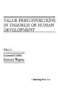 Value Presuppositions in Theories of Human Development
