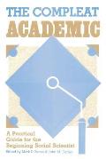 The Compleat Academic: A Practical Guide for the Beginning Social Scientist