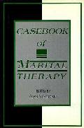 Casebook Of Marital Therapy