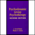 Psychodynamic Group Psychotherapy 2nd Edition