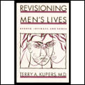 Revisioning Mens Lives Gender Intimacy & Power