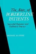 Fate of Borderline Patients Successful Outcome & Psychiatric Practice