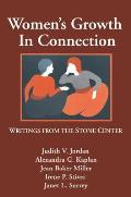 Womens Growth in Connection Writings from the Stone Center