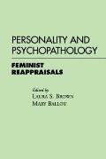 Personality and Psychopathology: Feminist Reappraisals