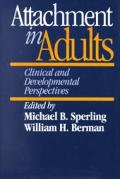 Attachment in Adults Clinical & Developmental Perspectives