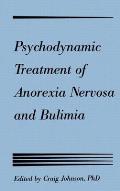 Psychodynamic Treatment of Anorexia Nervosa & Bulimia