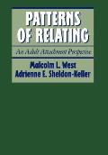 Patterns of Relating An Adult Attachment Perspective