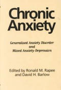 Chronic Anxiety: Generalized Anxiety Disorder and Mixed Anxiety-Depression