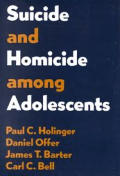 Suicide and Homicide Among Adolescents