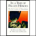 In A Time Of Fallen Heroes The Recreatio