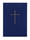 Book of Common Prayer & Administraton of the Sacraments & Other Rites & Ceremonies of the Church