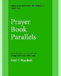 Prayer Book Parallels Volume 1