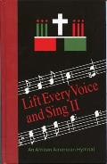 Lift Every Voice & Sing II An African American Hymnal