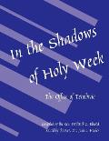 In the Shadows of Holy Week: The Office of Tenebrae