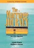 The Marriage Journey: Preparations and Provisions for Life Together