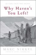 Why Haven't You Left?: Letters from the Sudan