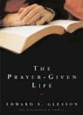 Prayer Given Life