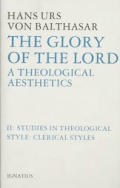 Glory of the Lord: A Theological Aesthetics Volume 2