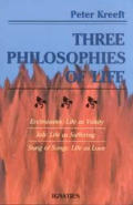 Three Philosophies of Life Ecclesiastes Life as Vanity Job Life as Suffering Song of Songs Life as Love