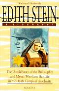 Edith Stein A Biography The Untold Story