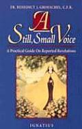 Still Small Voice A Practical Guide on Reported Revelations