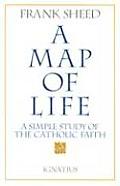 Map of Life A Simple Study of the Catholic Faith