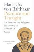 Presence & Thought Essay on the Religious Philosophy of Gregory of Nyssa