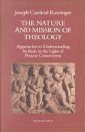 Nature and Mission of Theology: Approaches to Understanding Its Role in the Light of Present Controversy