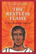 The Restless Flame: A Novel about St. Augustine