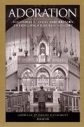 Adoration: Eucharistic Texts and Prayers Throughout Church History