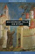 Exorcist Tells His Story