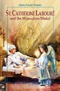 St Catherine Laboure & the Miraculous Medal