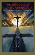 Shadow of His Wings: The True Story of Fr. Gereon Goldmann