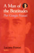 Man of the Beatitudes Pier Giorgio Frassati