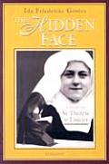 The Hidden Face: A Study of St. Therese of Lisieux