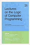 Lectures On The Logic Of Computer Programming