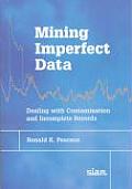 Mining Imperfect Data: Dealing with Contamination and Incomplete Records