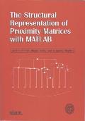The Structural Representation of Proximity Matrices with MATLAB