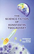 Science Fiction Of Konstantin Tsiolkovsk