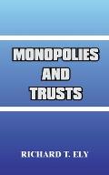 Monopolies & Trusts