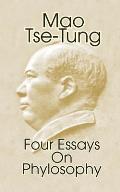 Mao Tse-Tung: Four Essays on Philosophy