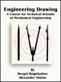 Engineering Drawing: A Course for Technical Schools of Mechanical Engineering