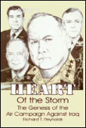 Heart of the Storm: The Genesis of the Air Campaign Against Iraq