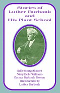 Stories of Luther Burbank and His Plant School