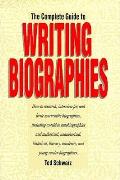 Complete Guide To Writing Biographies