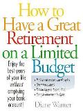 How To Have A Great Retirement On A Limi