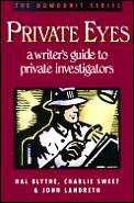 Private Eyes A Writers Guide To Private Invest