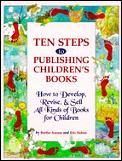 Ten Steps To Publishing Childrens Books